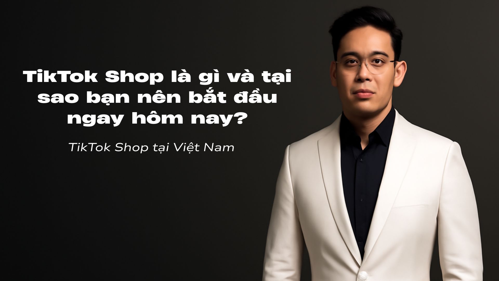 TikTok Shop là gì và tại sao bạn nên bắt đầu ngay hôm nay?