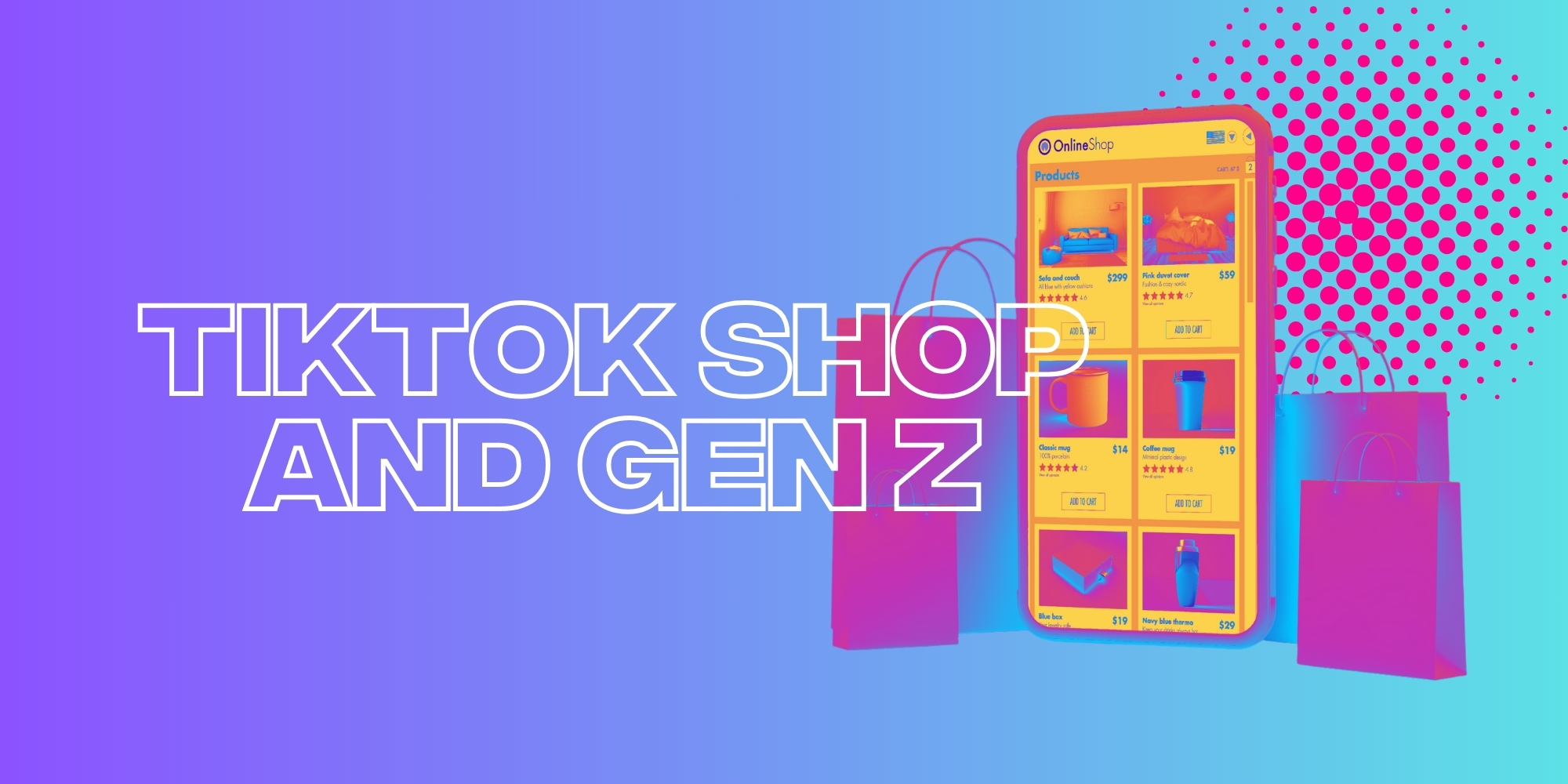 TikTok Shop giúp doanh nghiệp tiếp cận khách hàng trẻ tuổi như thế nào?