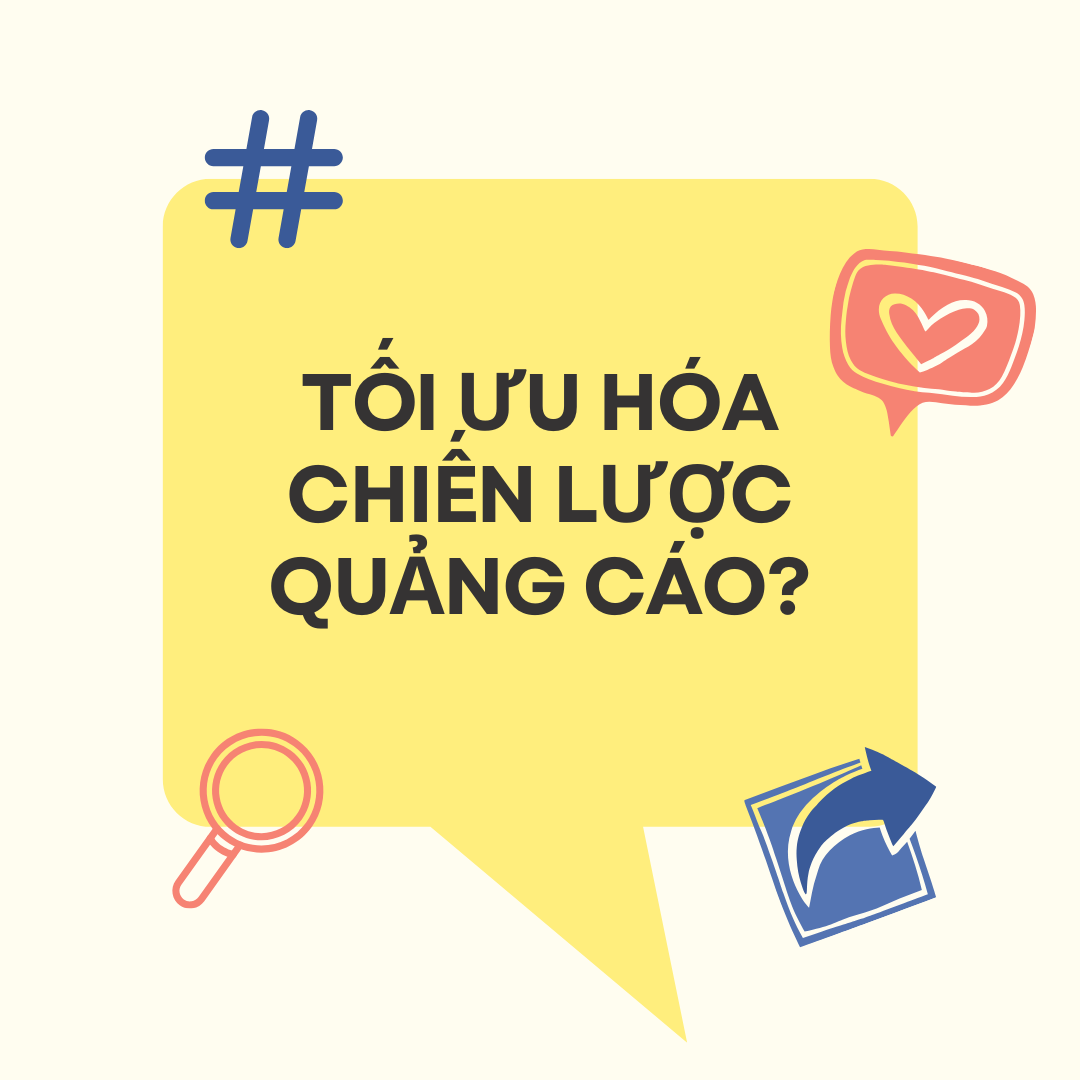 TỐI ƯU HÓA CHIẾN LƯỢC QUẢNG CÁO