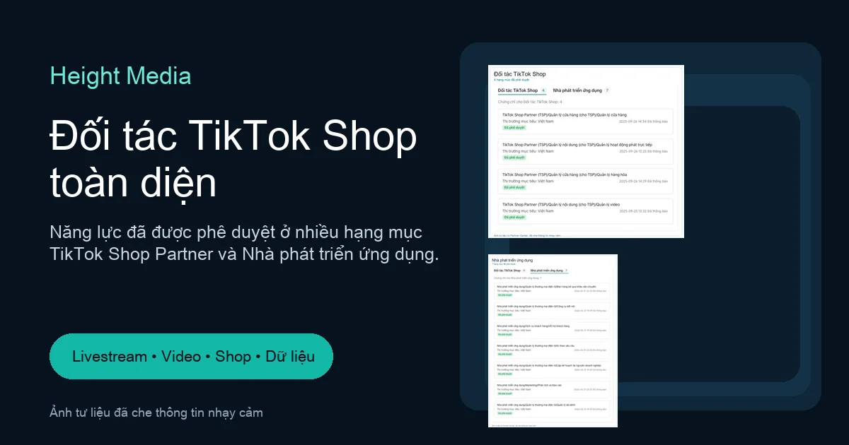 Height Media là đối tác TikTok Shop toàn diện trong hệ sinh thái Height