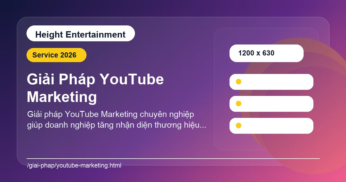 Minh họa phạm vi dịch vụ Height Entertainment